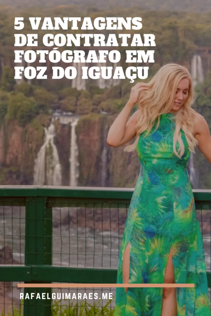 Vantagens de Contratar Fot&oacute;grafo em Foz do Igua&ccedil;u